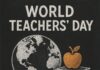 विश्व शिक्षक दिवस पर शिक्षक के बारे में – परिचय दास World Teachers Day