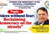 Voices Without Fear: Reclaiming Democracy on the Streets Citizens for Democracy